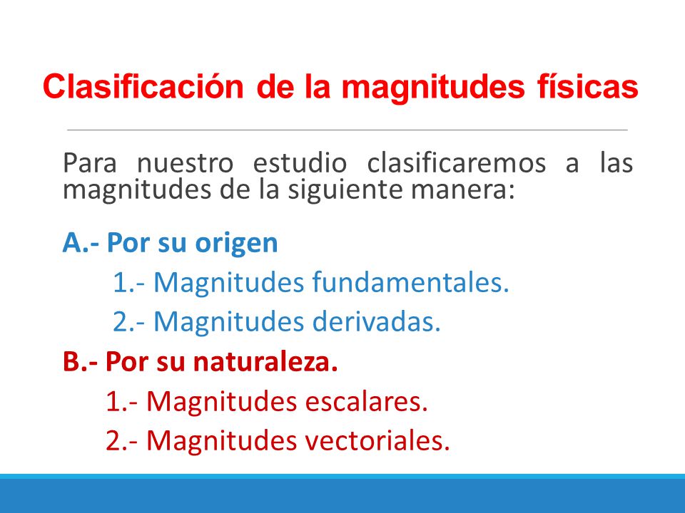 Clasificación de la magnitudes físicas