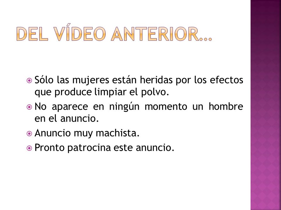 Del vídeo anterior… Sólo las mujeres están heridas por los efectos que produce limpiar el polvo.