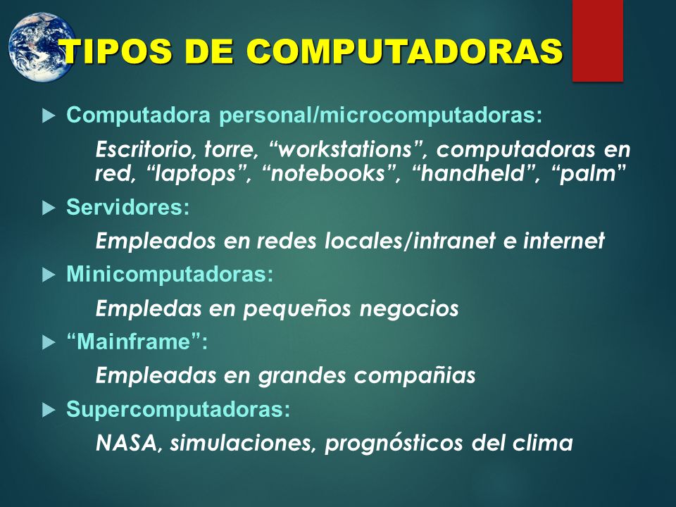 TIPOS DE COMPUTADORAS Computadora personal/microcomputadoras: