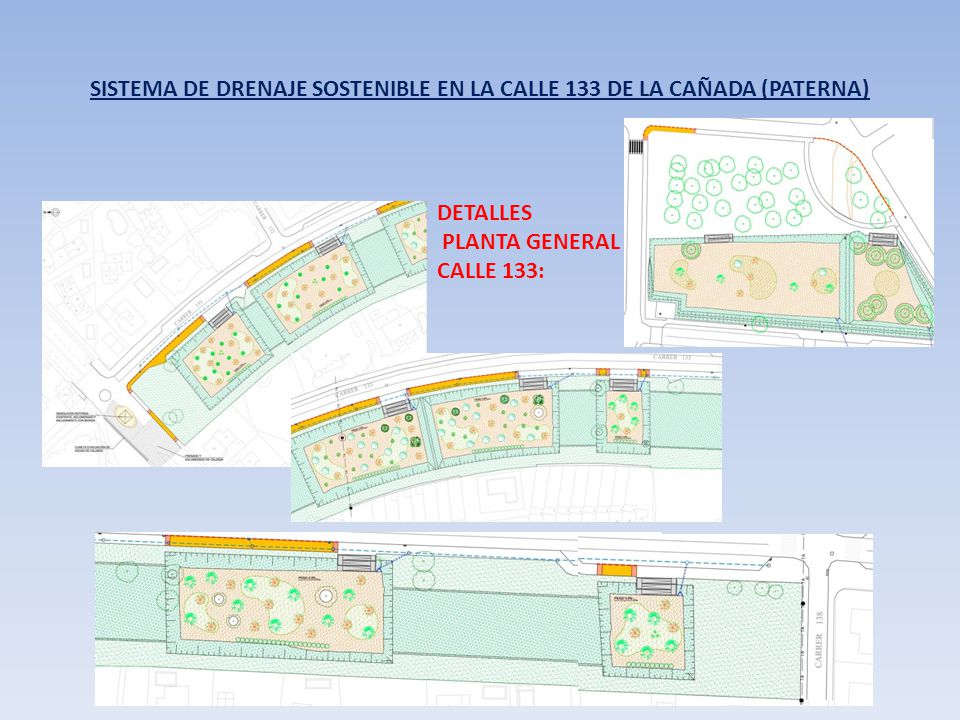 SISTEMA DE DRENAJE SOSTENIBLE EN LA CALLE 133 DE LA CAÑADA (PATERNA)
