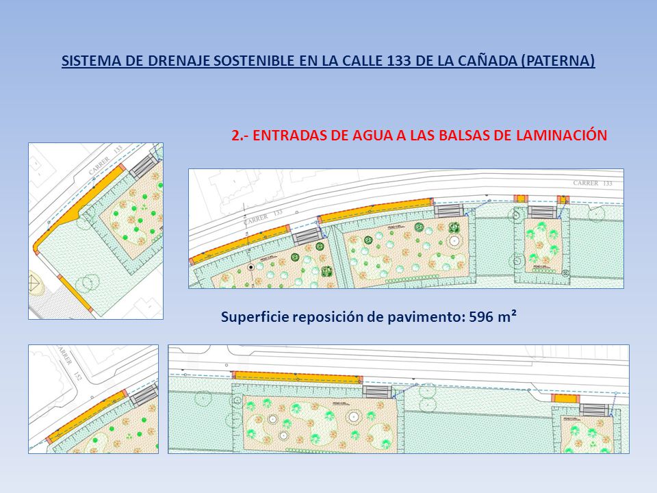SISTEMA DE DRENAJE SOSTENIBLE EN LA CALLE 133 DE LA CAÑADA (PATERNA)