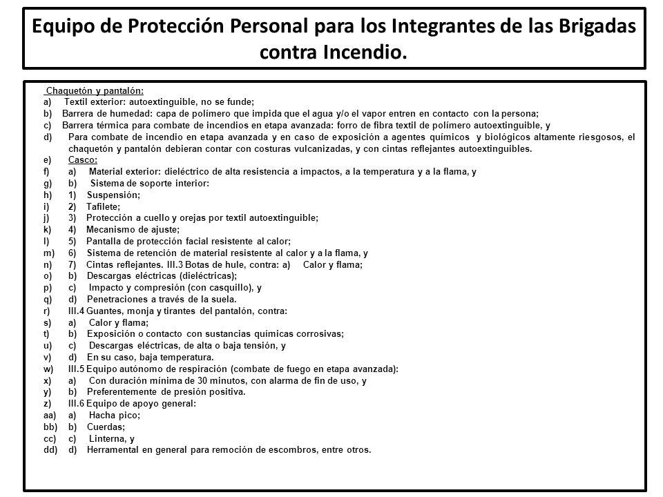 Equipo de Protección Personal para los Integrantes de las Brigadas contra Incendio.