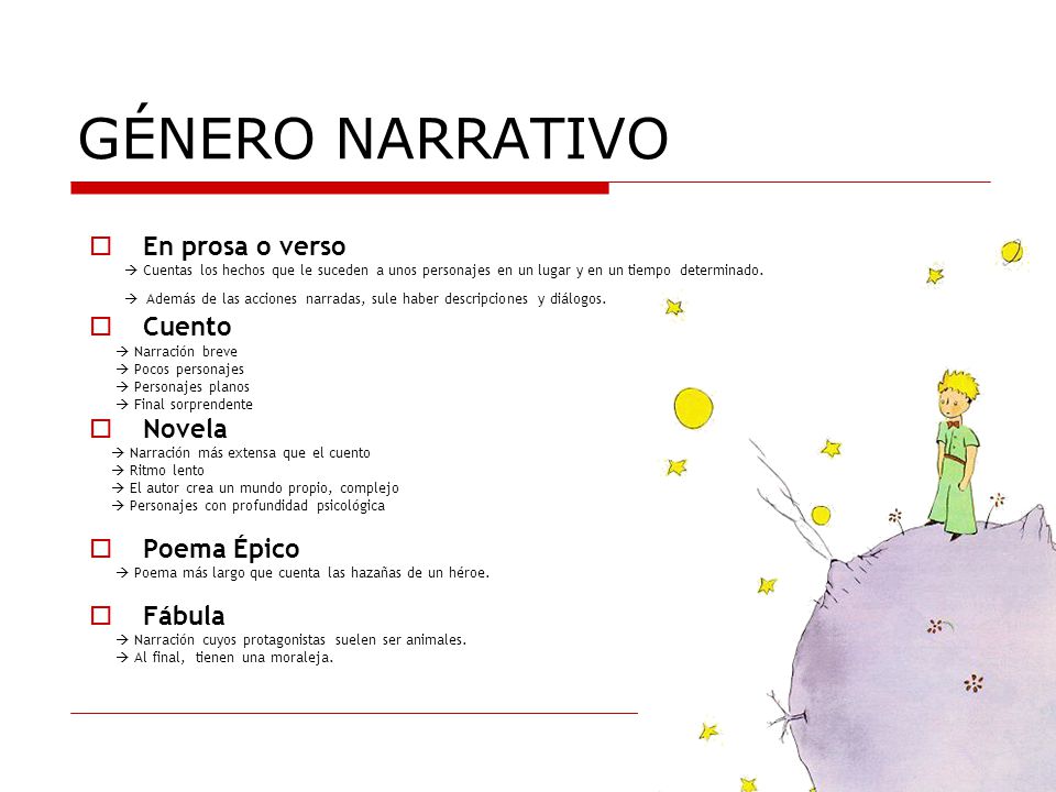 GÉNERO NARRATIVO En prosa o verso Cuento Novela Poema Épico Fábula