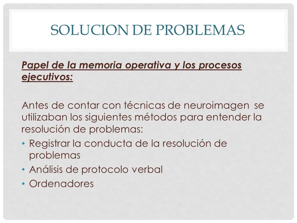 Solucion de problemas Papel de la memoria operativa y los procesos ejecutivos: