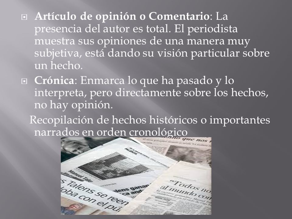 Artículo de opinión o Comentario: La presencia del autor es total