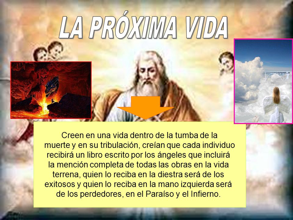 LA PRÓXIMA VIDA Creen en una vida dentro de la tumba de la