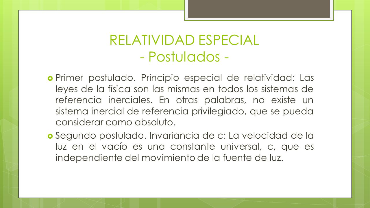 RELATIVIDAD ESPECIAL - Postulados -