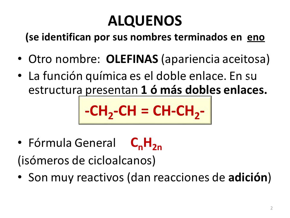 ALQUENOS (se identifican por sus nombres terminados en eno