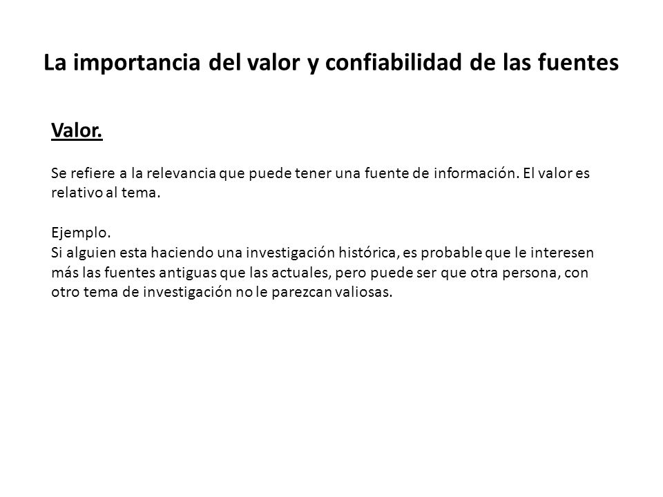 La importancia del valor y confiabilidad de las fuentes