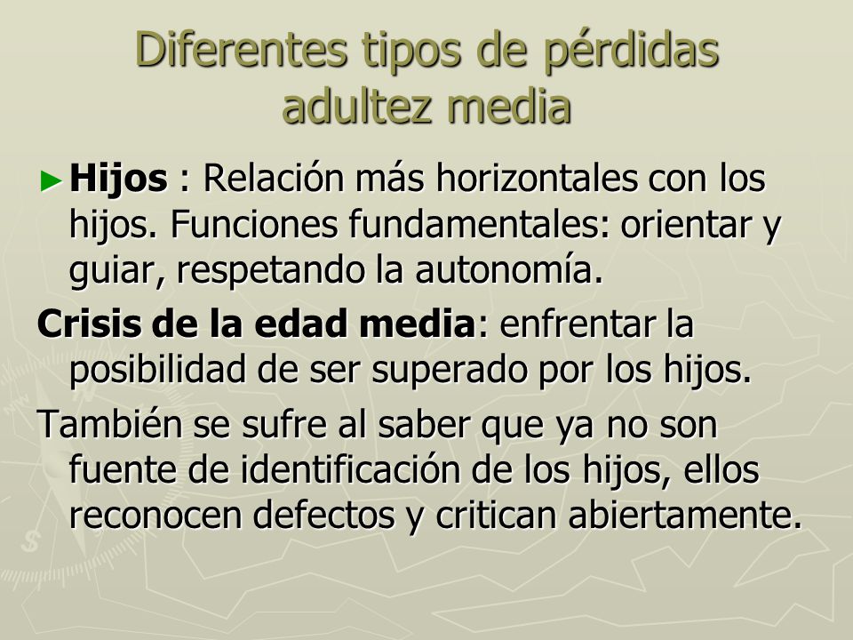Diferentes tipos de pérdidas adultez media