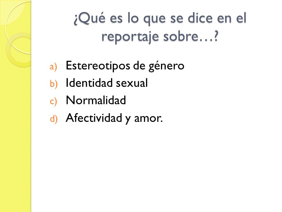 ¿Qué es lo que se dice en el reportaje sobre…
