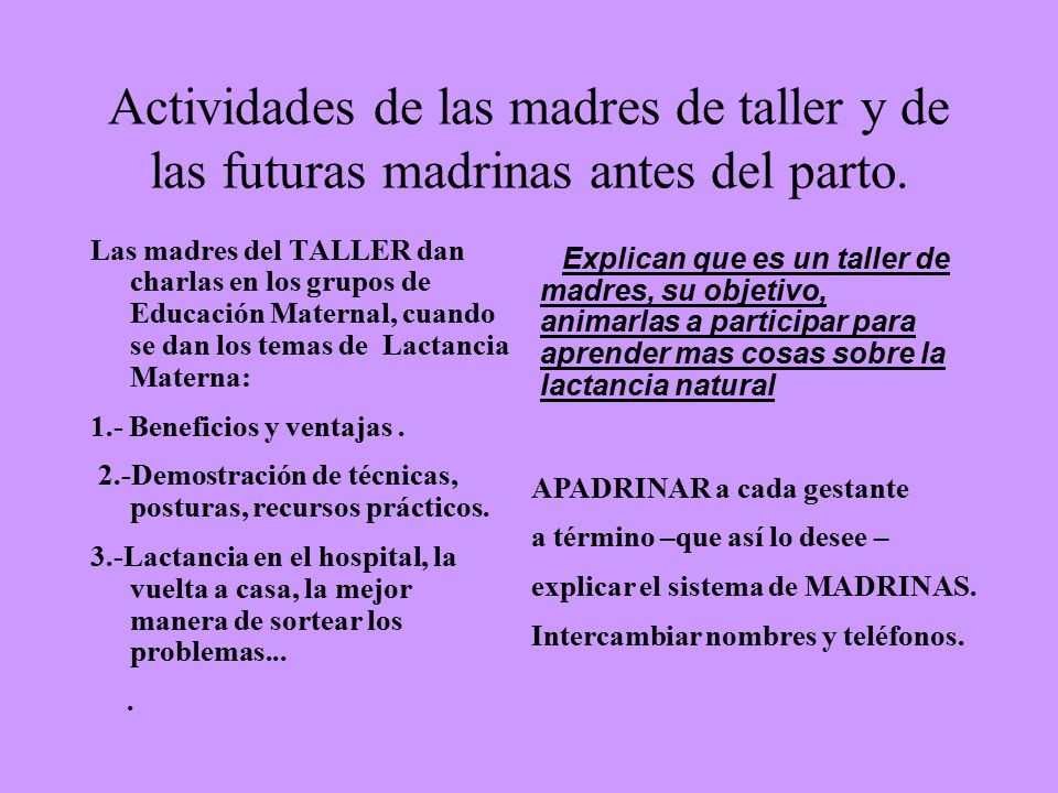 Actividades de las madres de taller y de las futuras madrinas antes del parto.