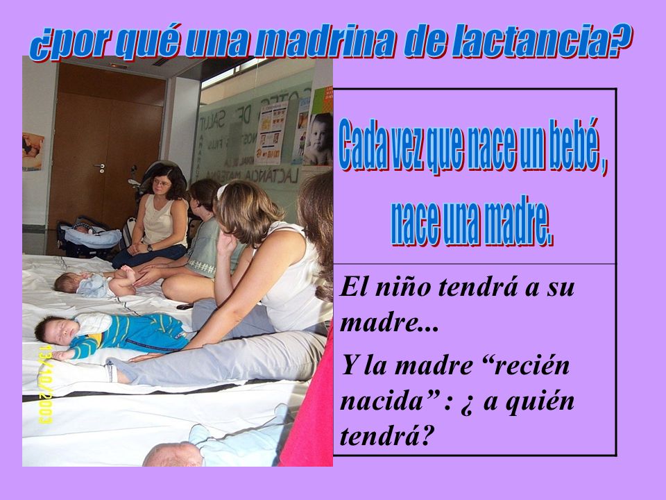El niño tendrá a su madre...