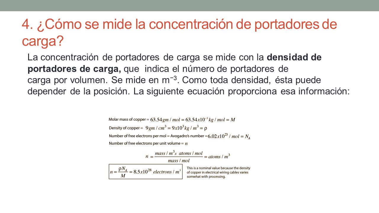 4. ¿Cómo se mide la concentración de portadores de carga