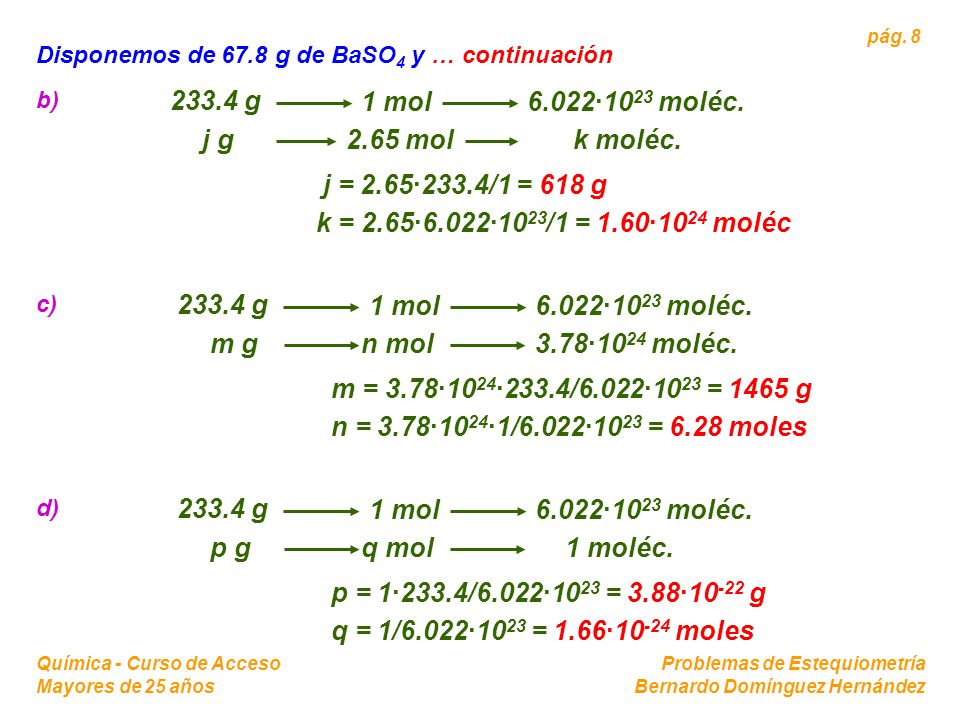 233.4 g 1 mol 6.022·1023 moléc. j g 2.65 mol k moléc.
