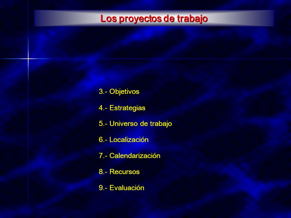 Los proyectos de trabajo