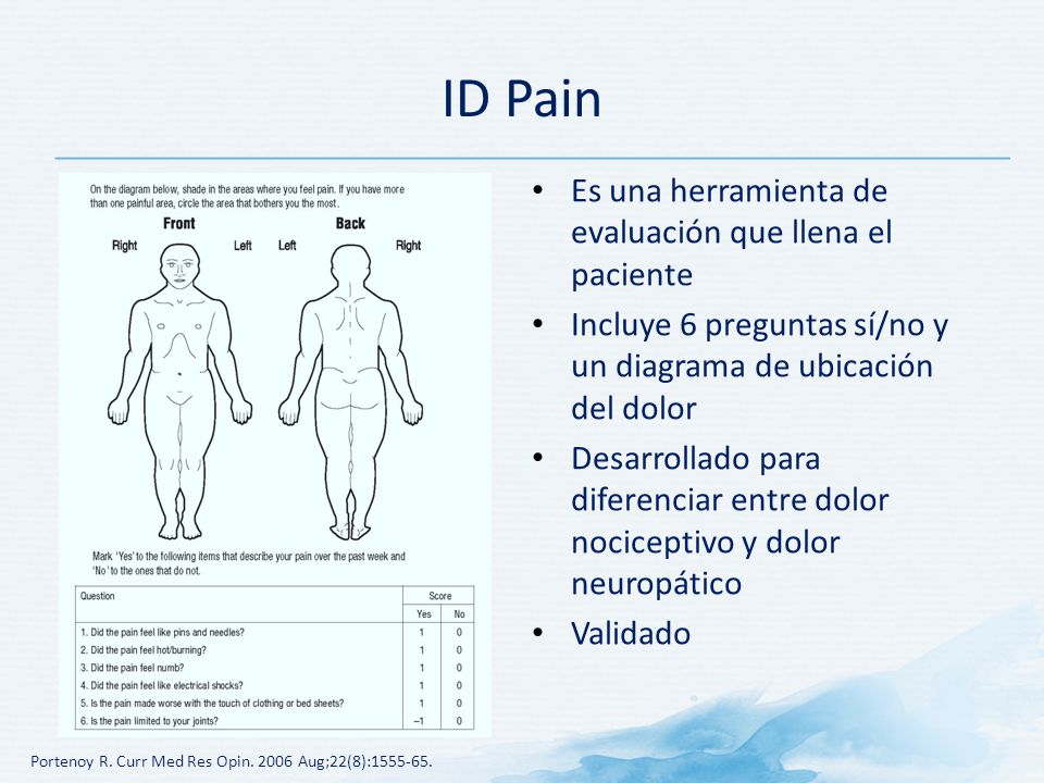 ID Pain Es una herramienta de evaluación que llena el paciente
