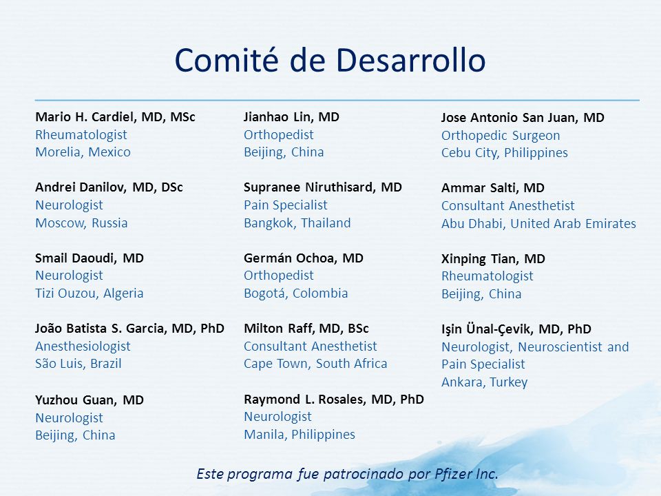 Comité de Desarrollo Este programa fue patrocinado por Pfizer Inc.