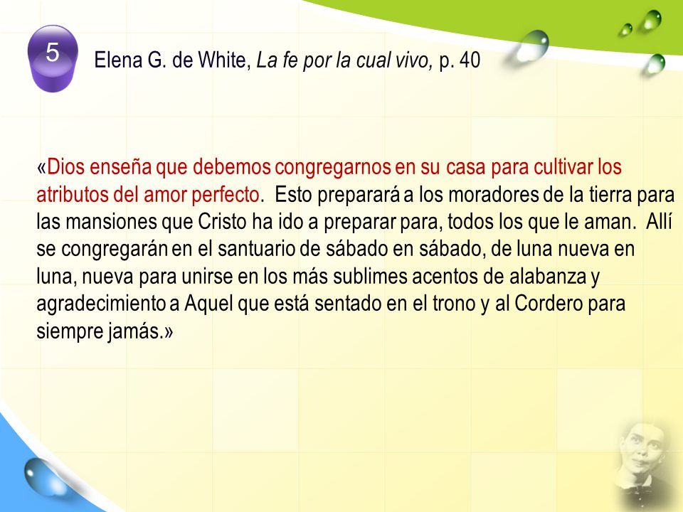 Elena G. de White, La fe por la cual vivo, p. 40