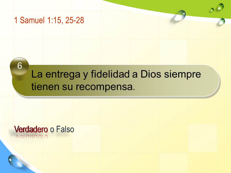 La entrega y fidelidad a Dios siempre tienen su recompensa.