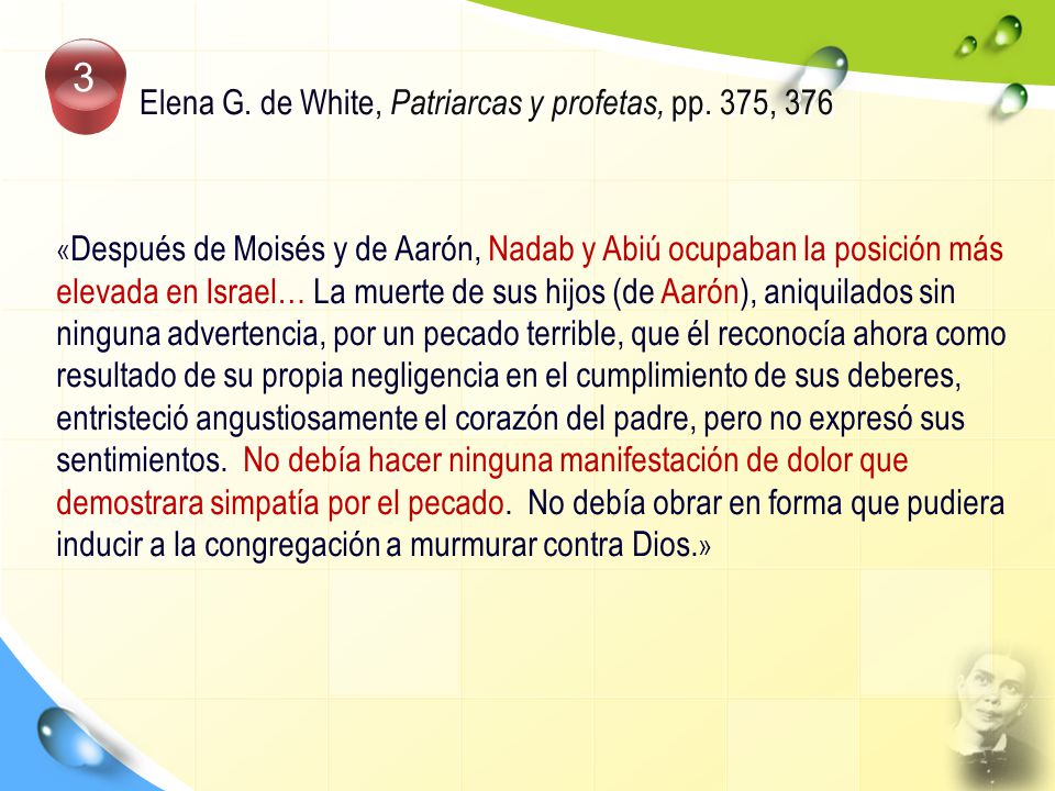 Elena G. de White, Patriarcas y profetas, pp. 375, 376
