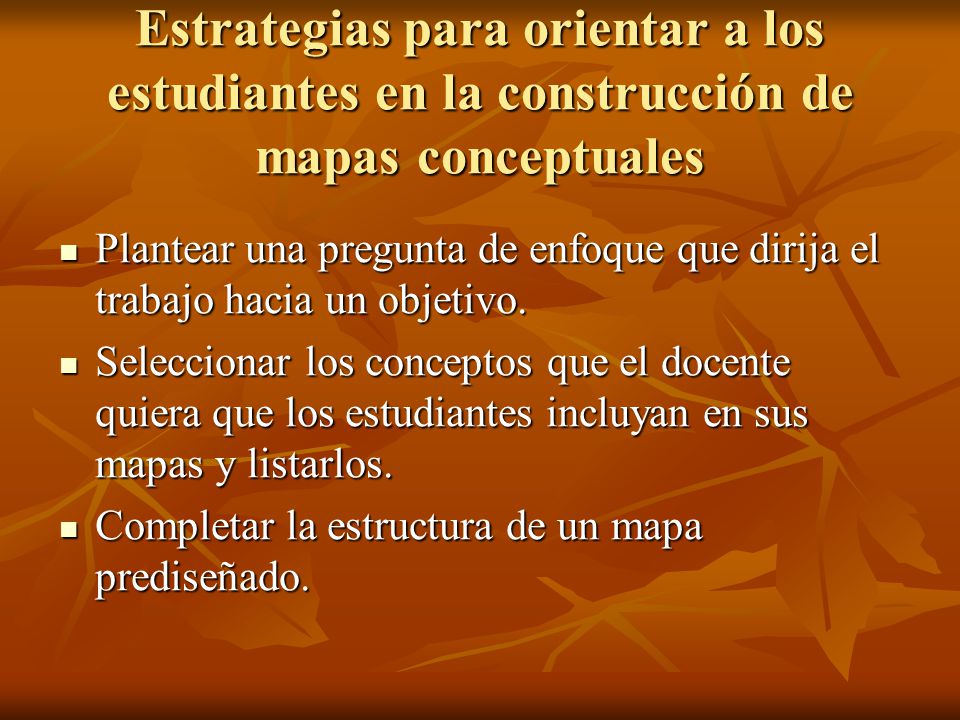 Estrategias para orientar a los estudiantes en la construcción de mapas conceptuales