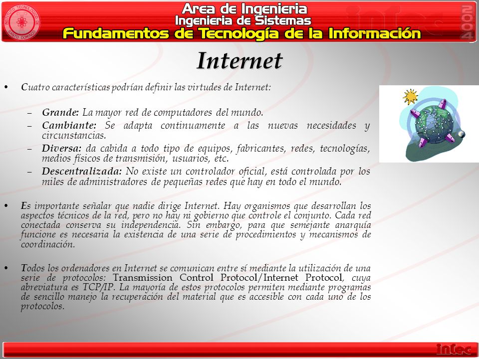 Internet Grande: La mayor red de computadores del mundo.