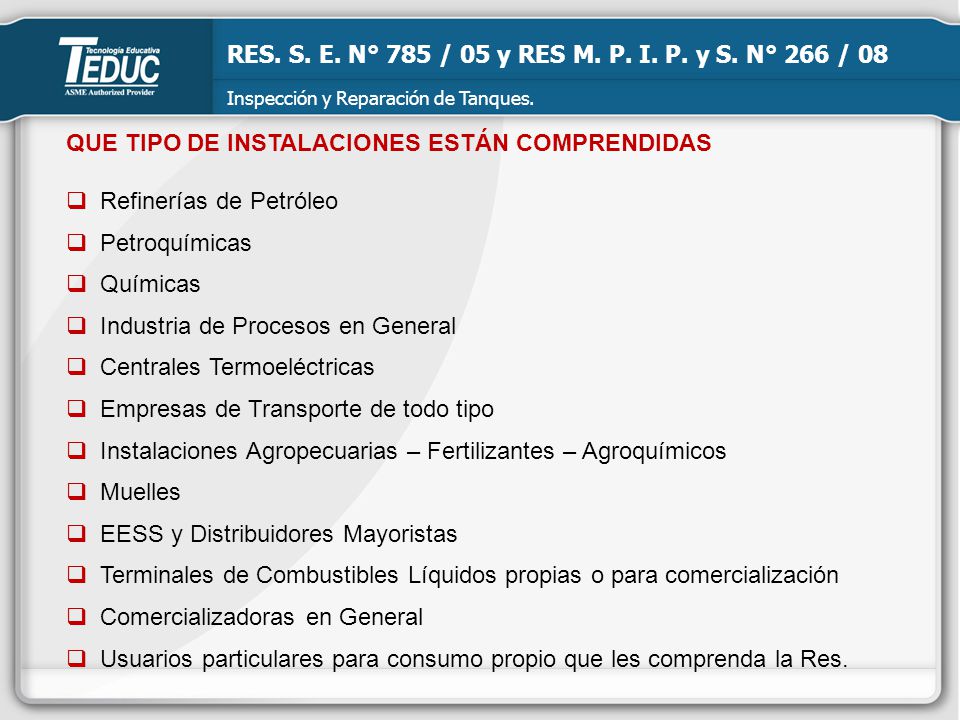 RES. S. E. N° 785 / 05 y RES M. P. I. P. y S. N° 266 / 08