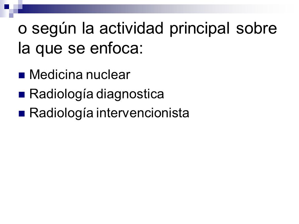 o según la actividad principal sobre la que se enfoca: