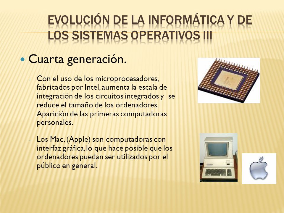 Evolución de la informática y de los sistemas operativos III
