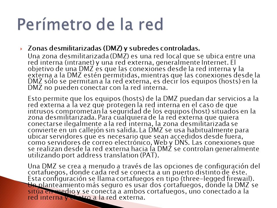 Perímetro de la red Zonas desmilitarizadas (DMZ) y subredes controladas.