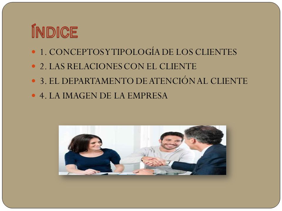 ÍNDICE 1. CONCEPTOS Y TIPOLOGÍA DE LOS CLIENTES