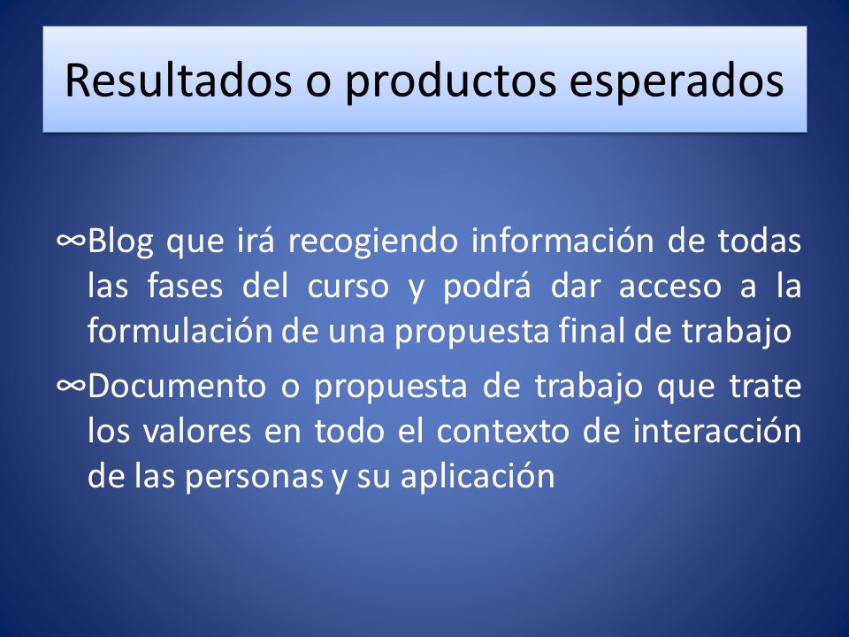 Resultados o productos esperados