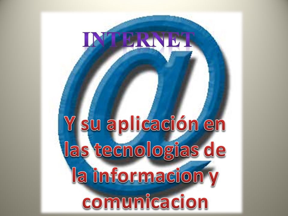 Y su aplicación en las tecnologias de la informacion y comunicacion