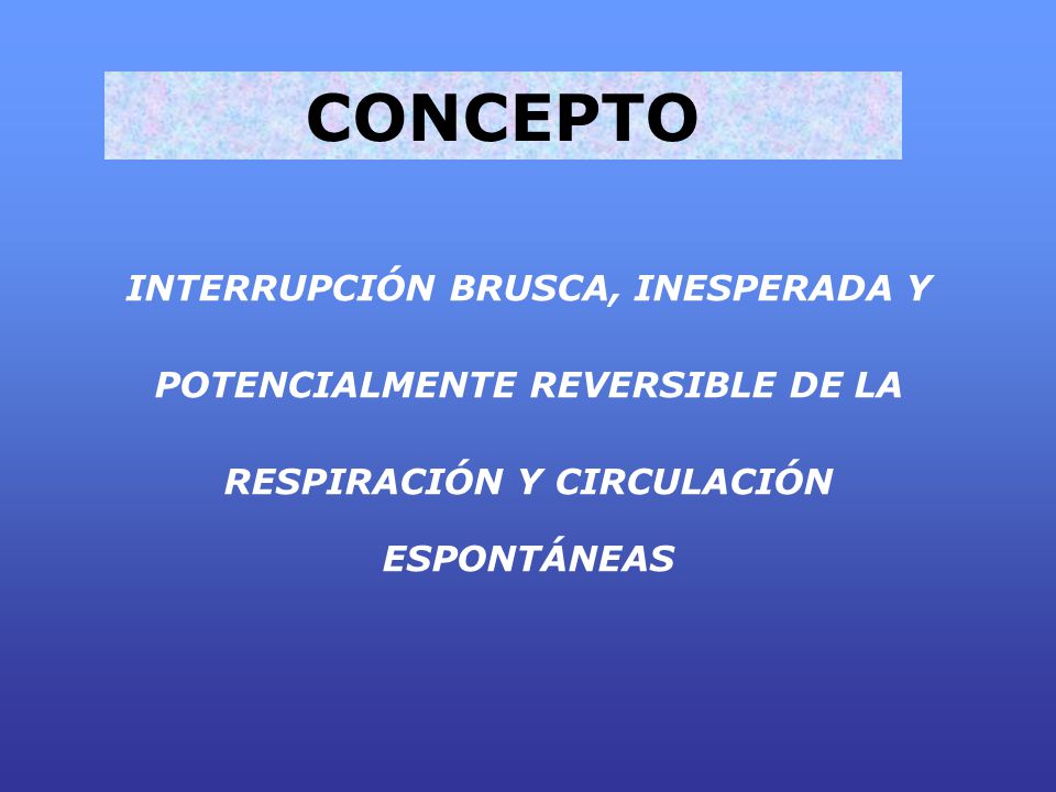 CONCEPTO INTERRUPCIÓN BRUSCA, INESPERADA Y
