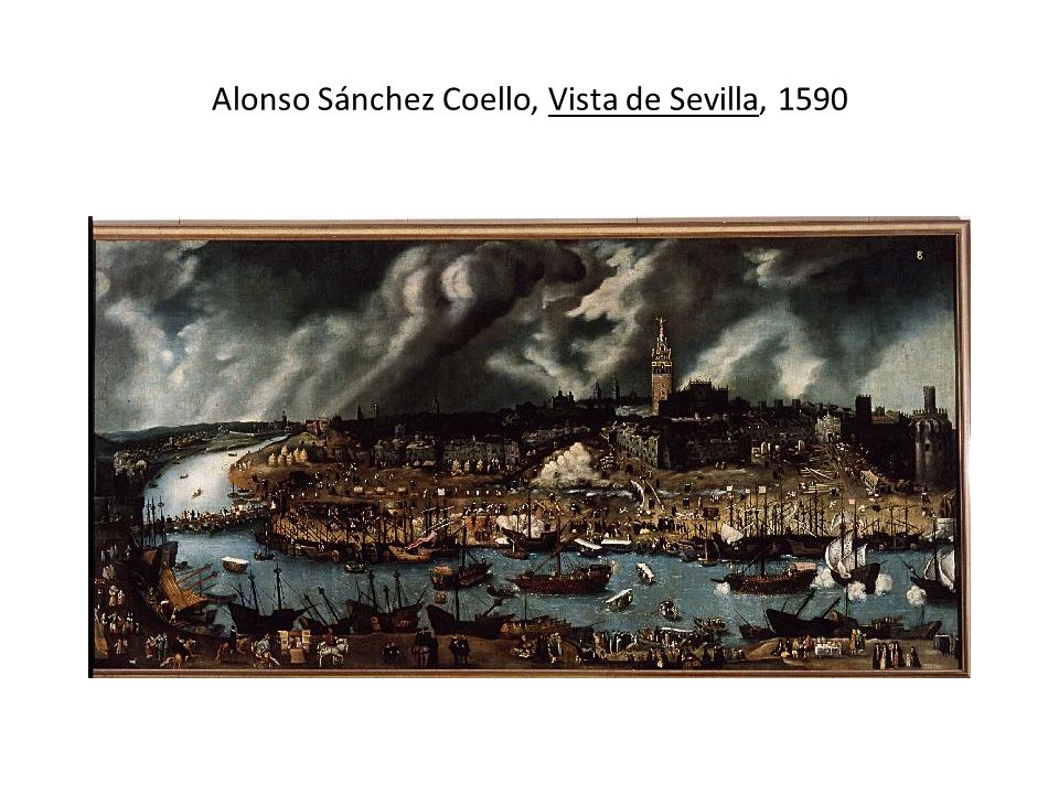 Alonso Sánchez Coello, Vista de Sevilla, 1590