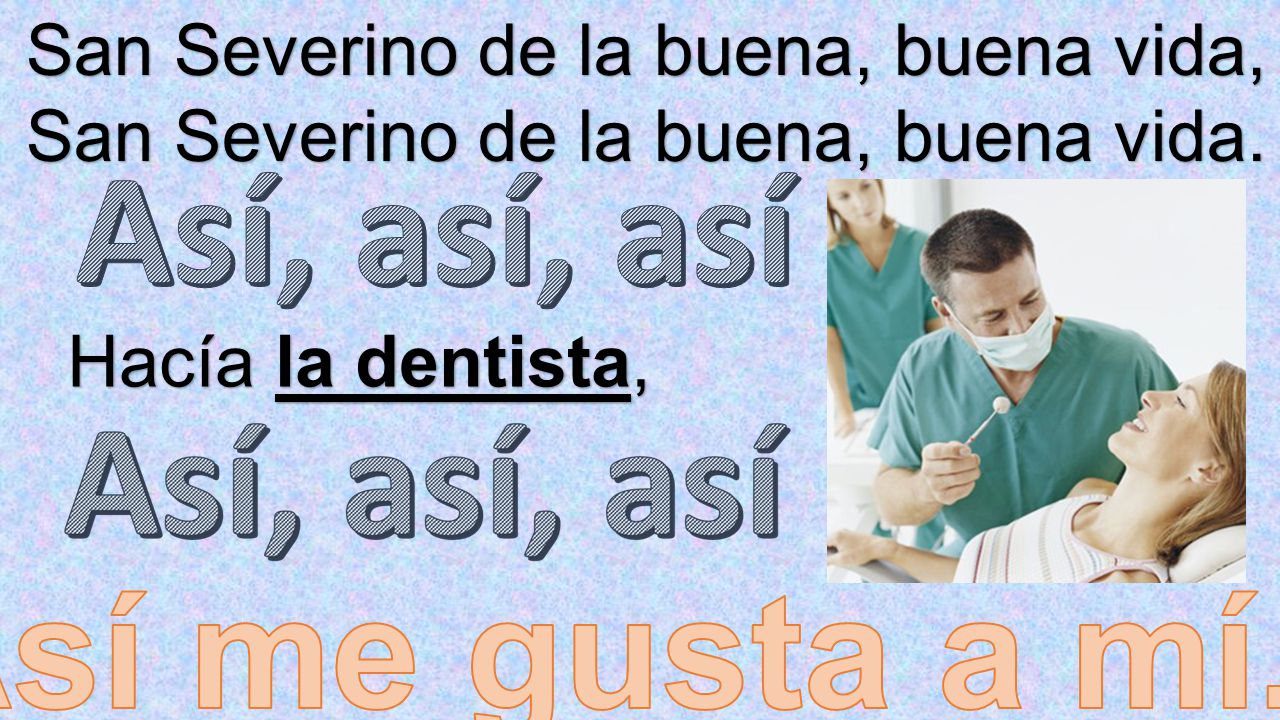 Así, así, así Así me gusta a mí. San Severino de la buena, buena vida,