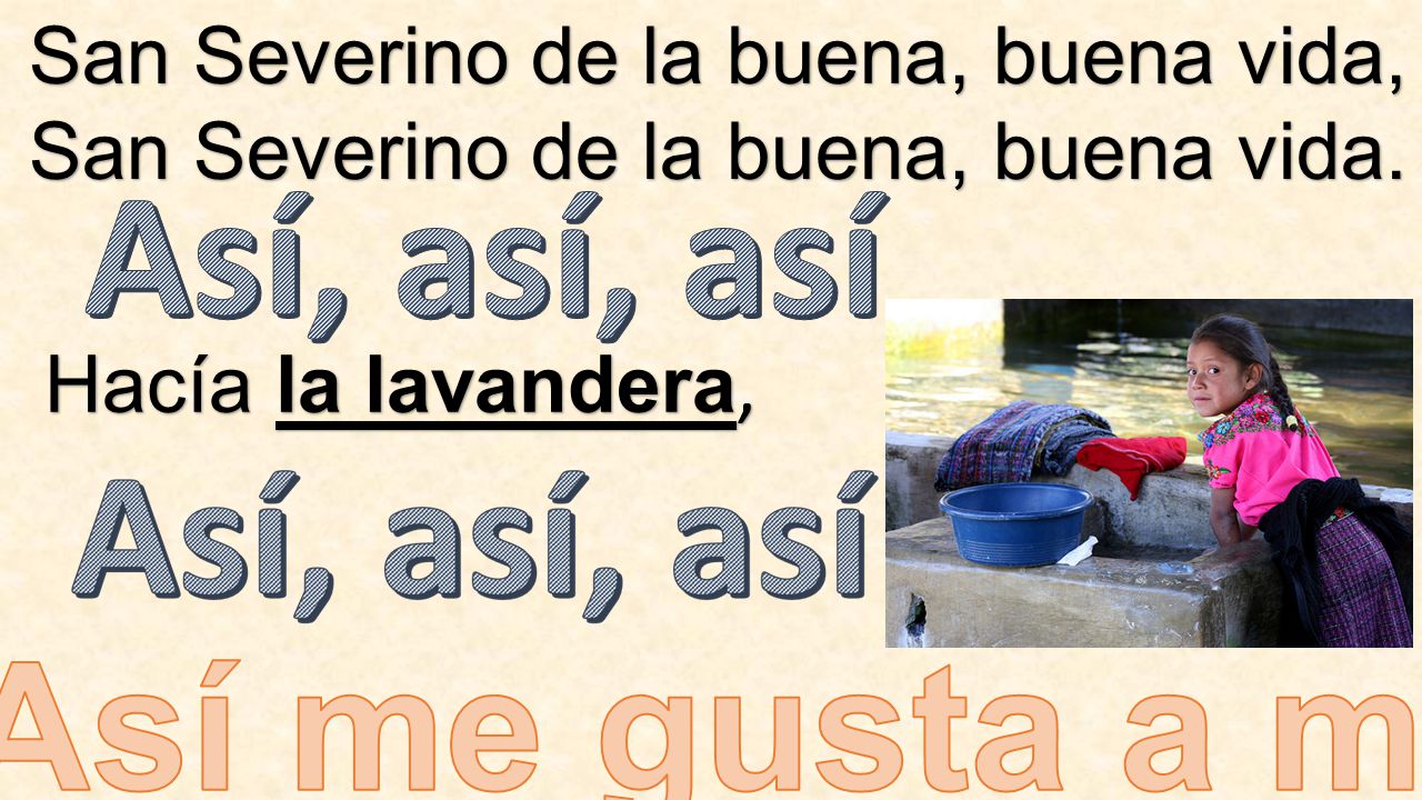 Así, así, así Así me gusta a mí. San Severino de la buena, buena vida,