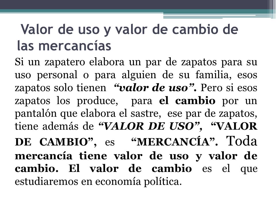 Valor de uso y valor de cambio de las mercancías