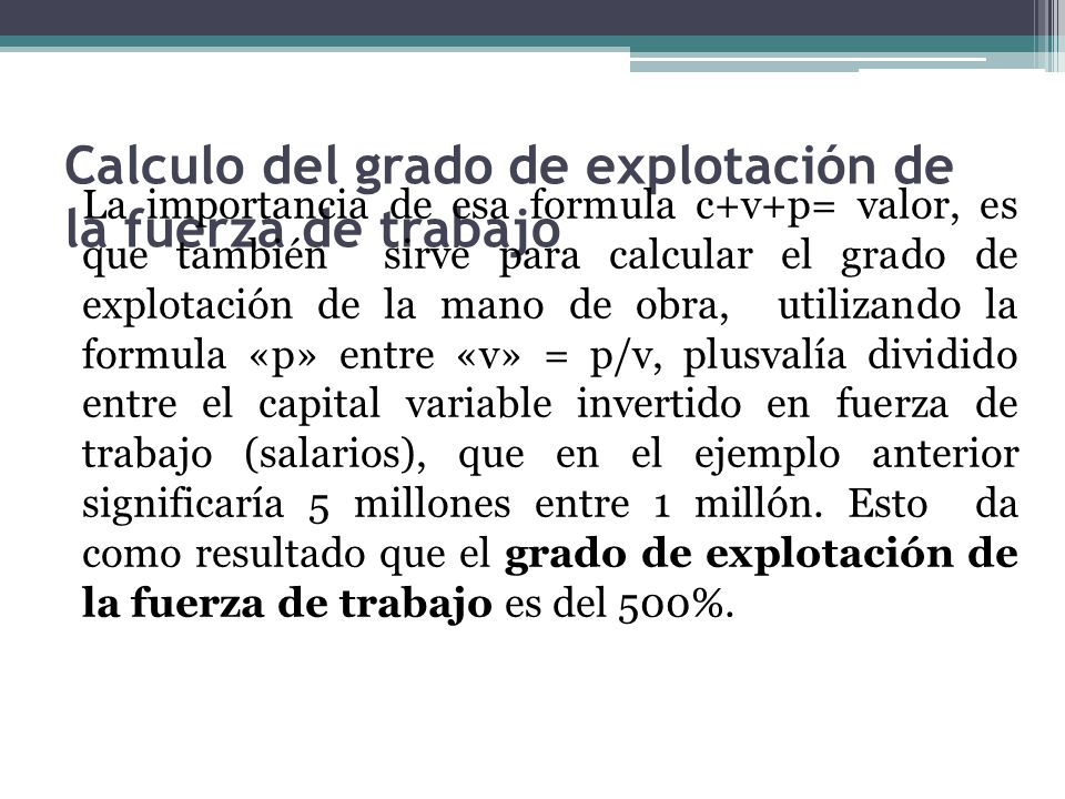 Calculo del grado de explotación de la fuerza de trabajo