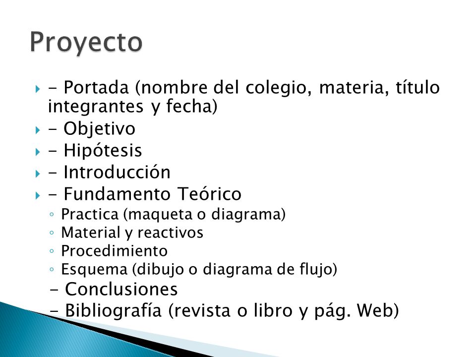 Proyecto - Portada (nombre del colegio, materia, título integrantes y fecha) - Objetivo. - Hipótesis.