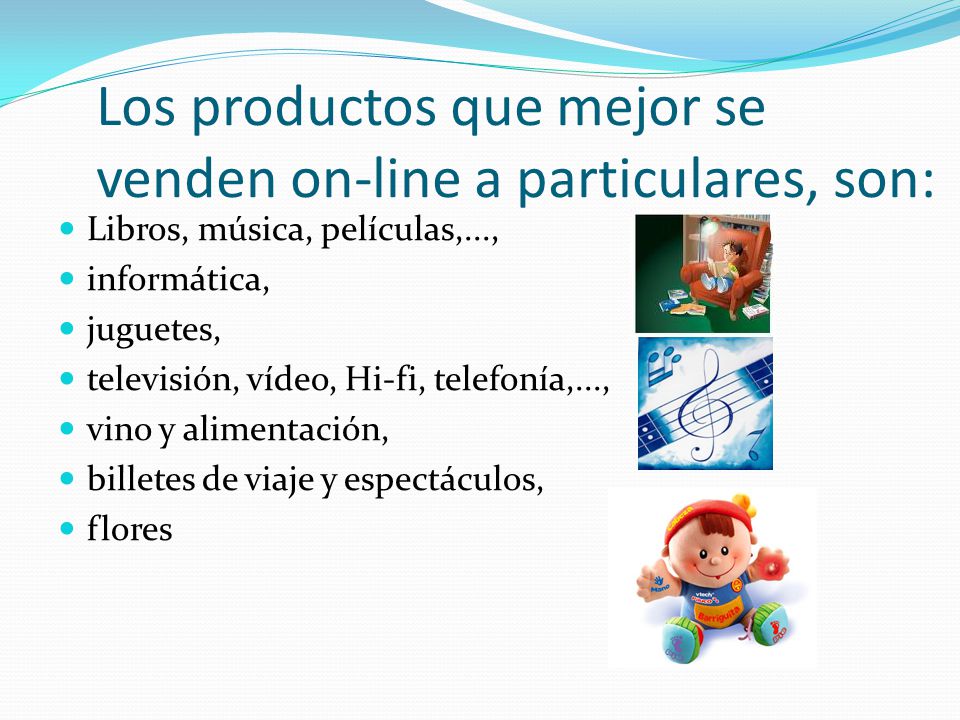 Los productos que mejor se venden on-line a particulares, son:
