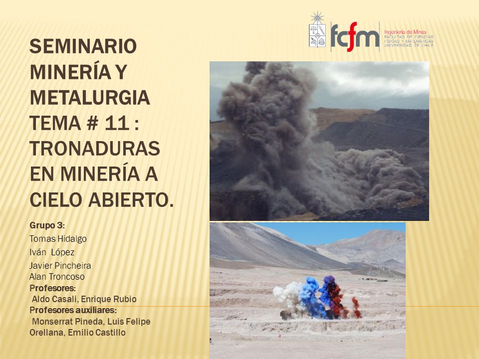 Seminario minería y metalurgia tema # 11 : Tronaduras en Minería a Cielo Abierto.