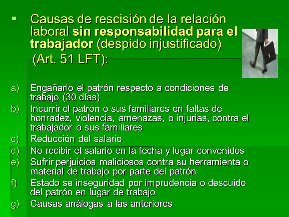 Causas de rescisión de la relación laboral sin responsabilidad para el trabajador (despido injustificado)