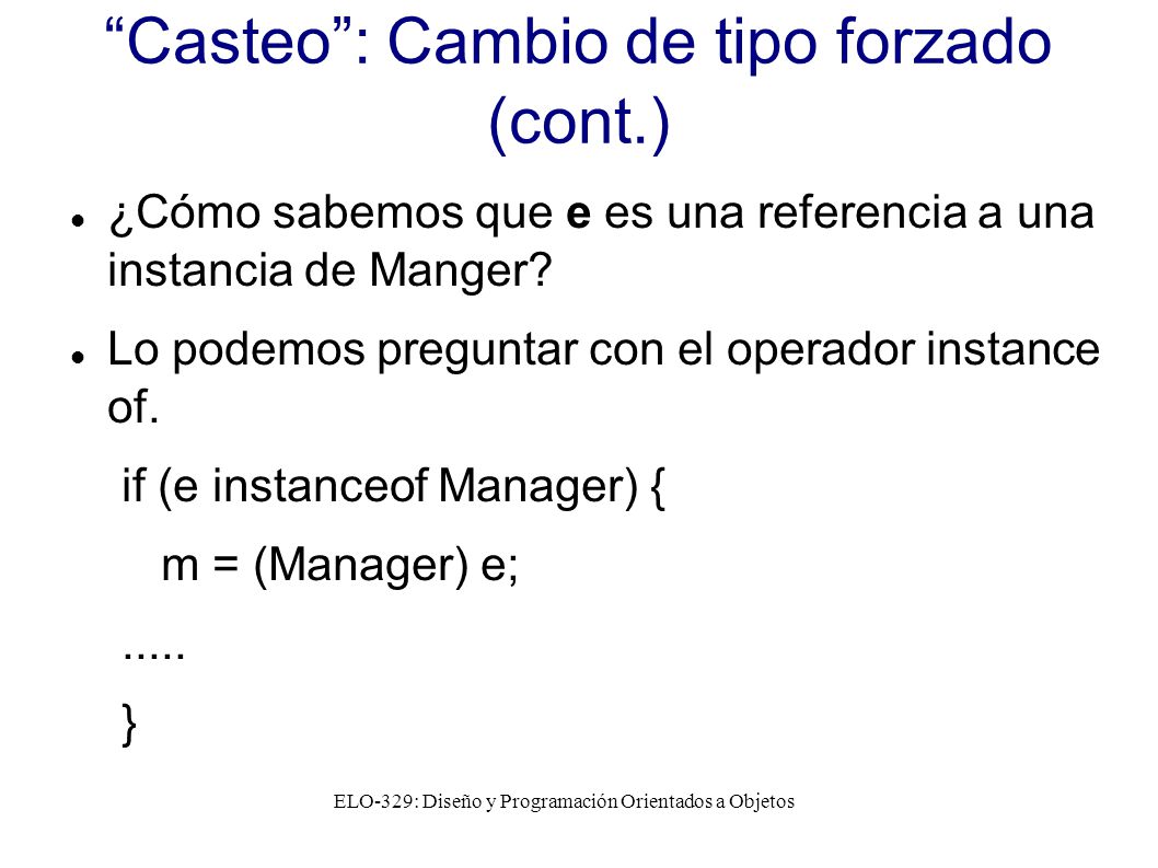 Casteo : Cambio de tipo forzado (cont.)‏