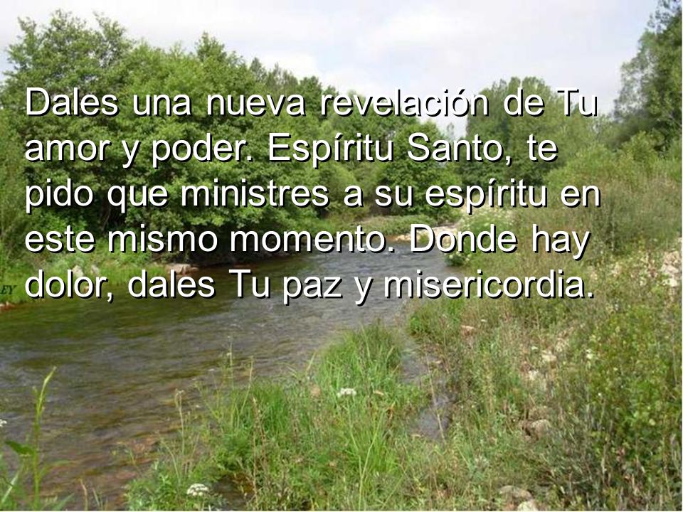 Dales una nueva revelación de Tu amor y poder