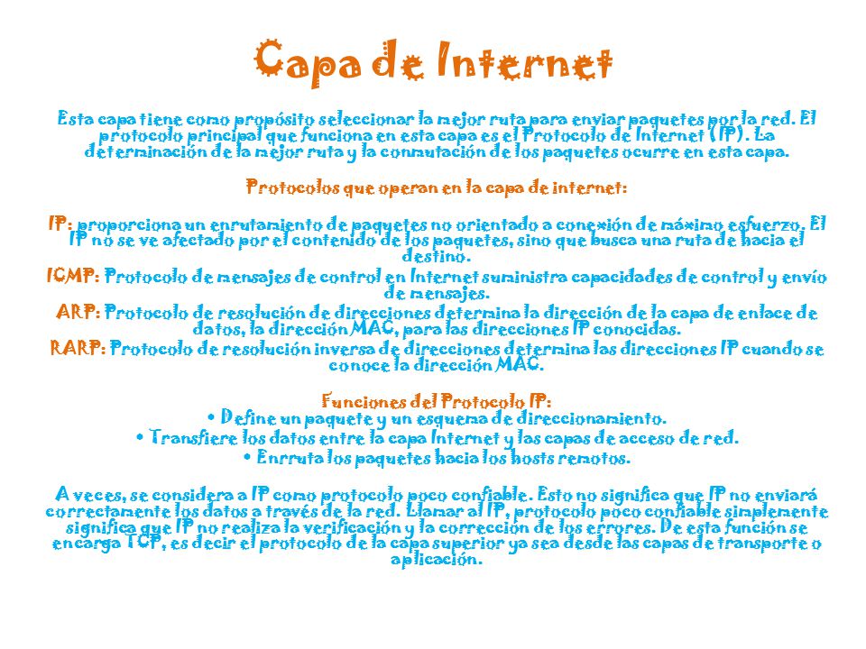 Capa de Internet Protocolos que operan en la capa de internet: