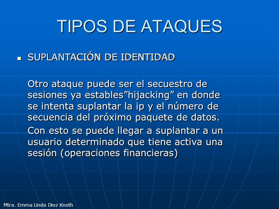 TIPOS DE ATAQUES SUPLANTACIÓN DE IDENTIDAD