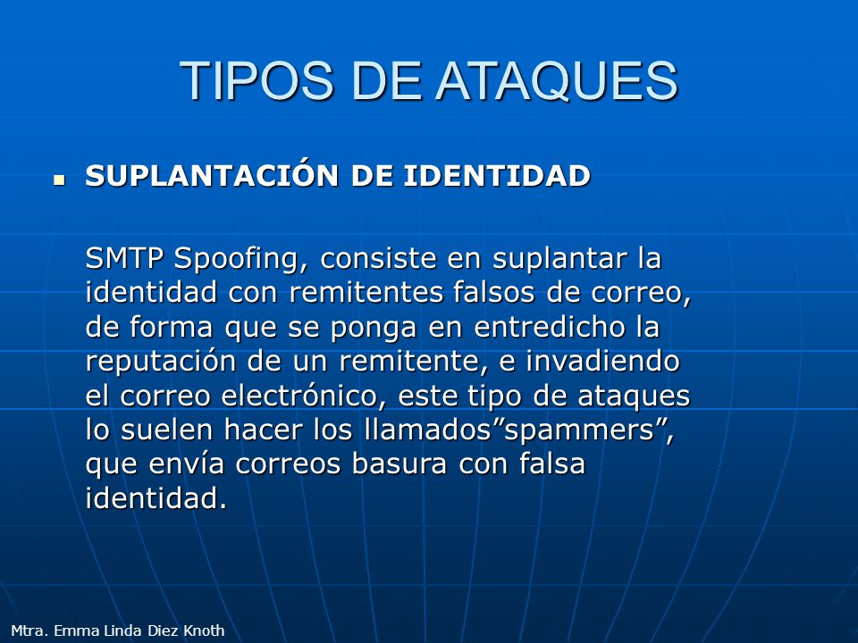 TIPOS DE ATAQUES SUPLANTACIÓN DE IDENTIDAD
