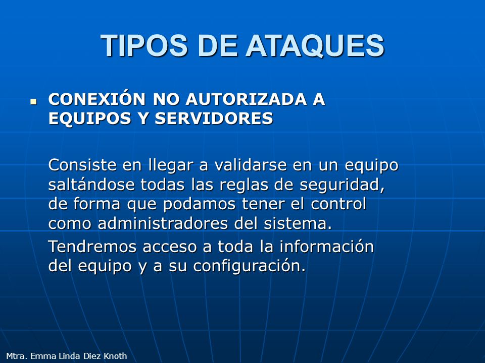 TIPOS DE ATAQUES CONEXIÓN NO AUTORIZADA A EQUIPOS Y SERVIDORES